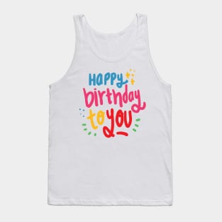 Happy Birthday to You Tank Top